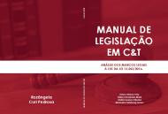 Manual de Legislação em C&T: Análise do Marco Legal